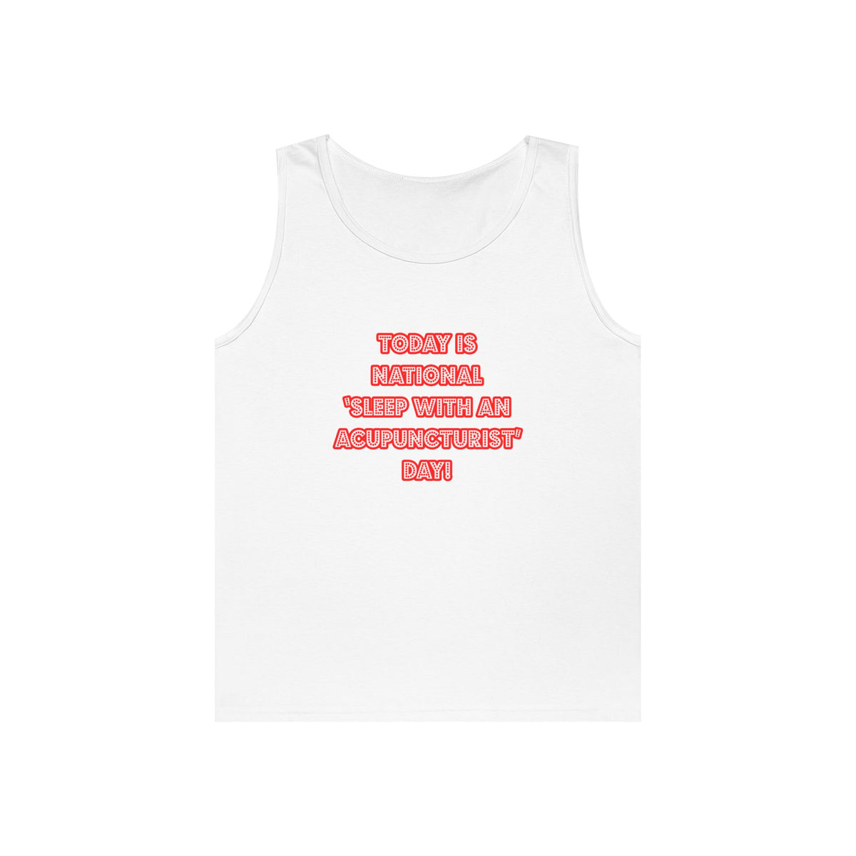 National 'Sleep With an Acupuncturist' Day - Unisex Heavy Cotton Tank Top