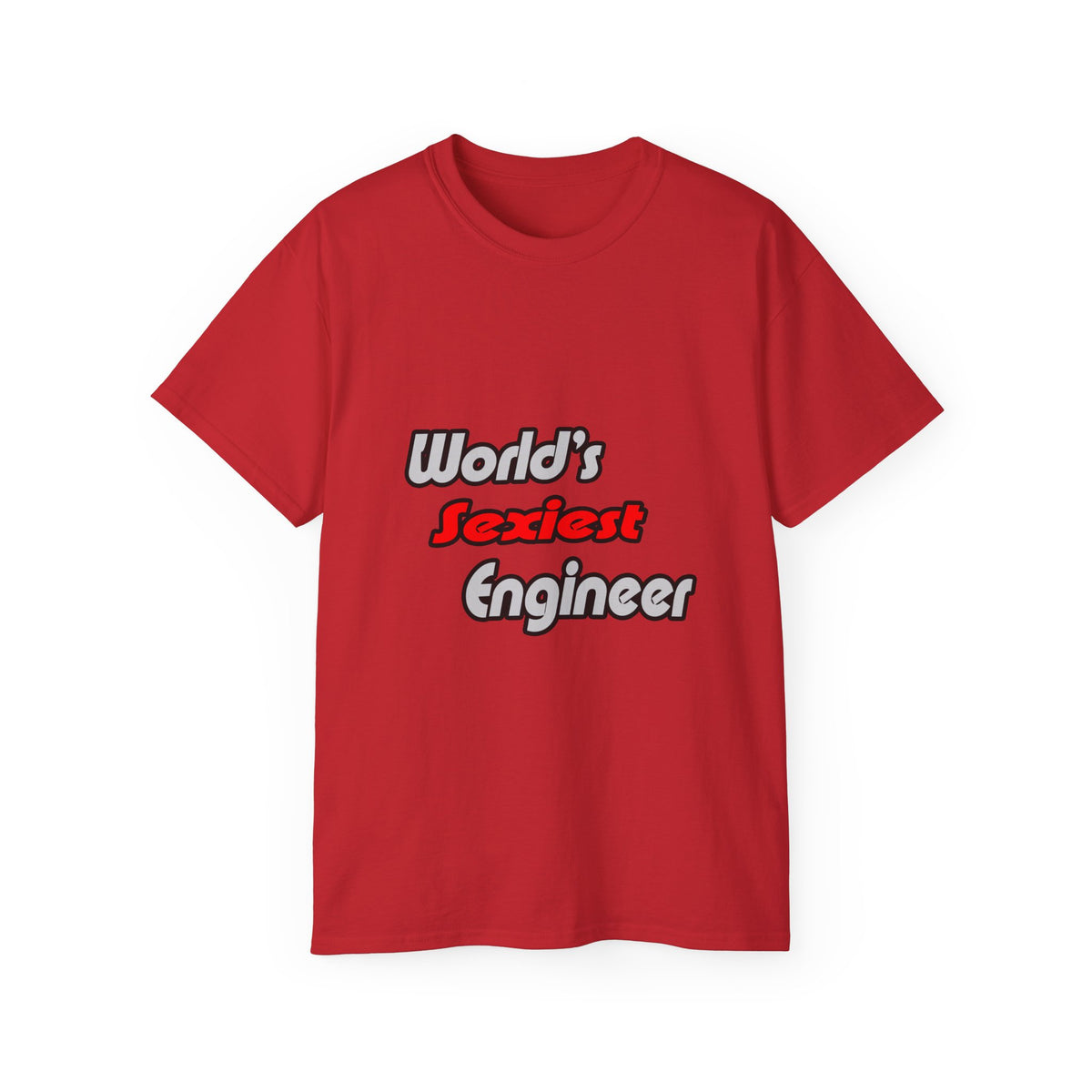 World's Sexiest Engineer - Unisex Ultra Cotton Tee