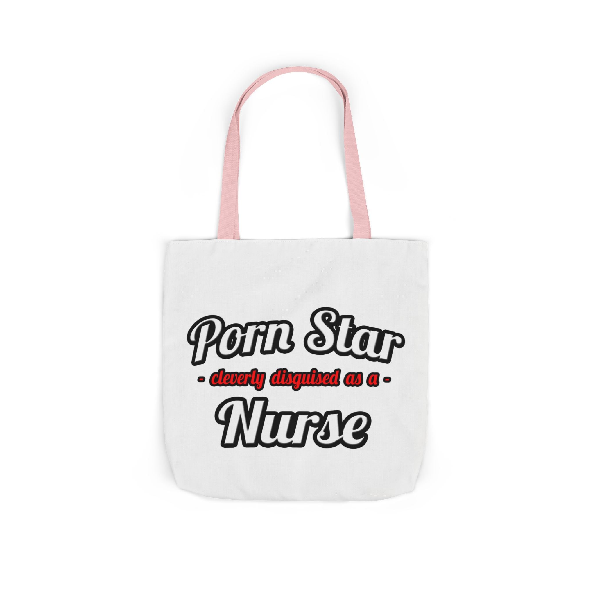 Porn Star...Nurse - Canvas Tote Bag, 5-Color Straps
