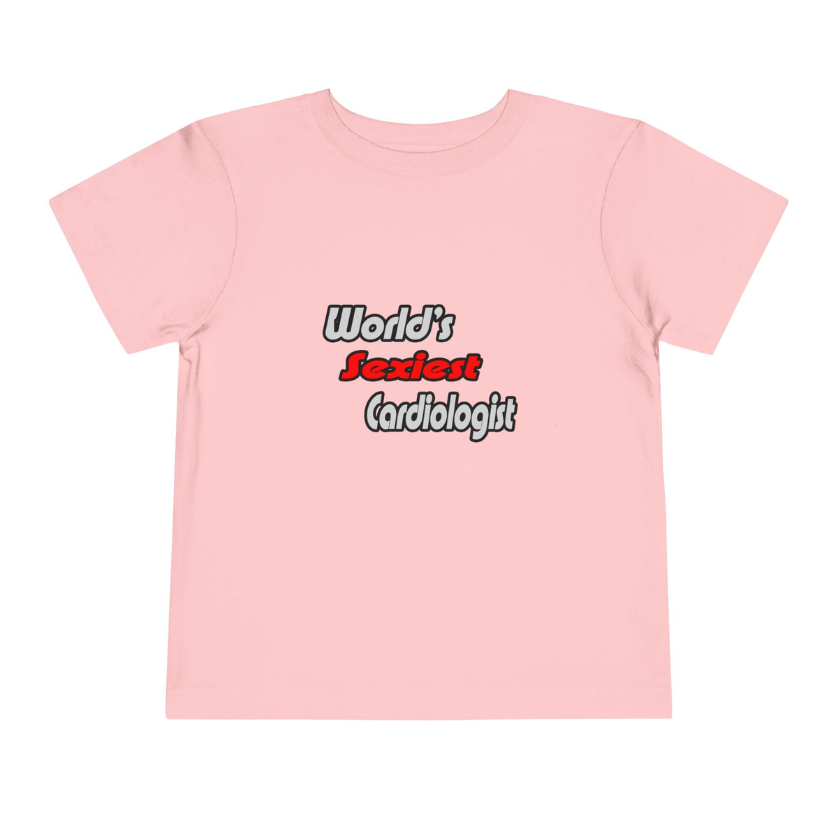 World's Sexiest Cardiologist - Toddler Short Sleeve Tee