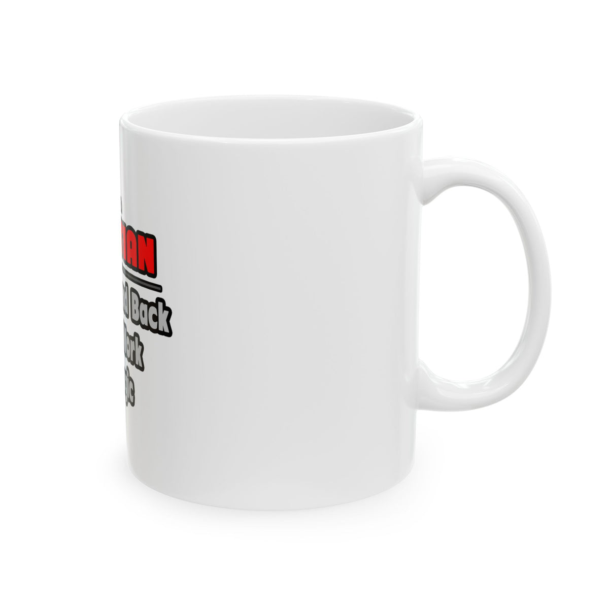 Dietitian ... Stand Back ... Work My Magic - Ceramic Mug, (11oz, 15oz)