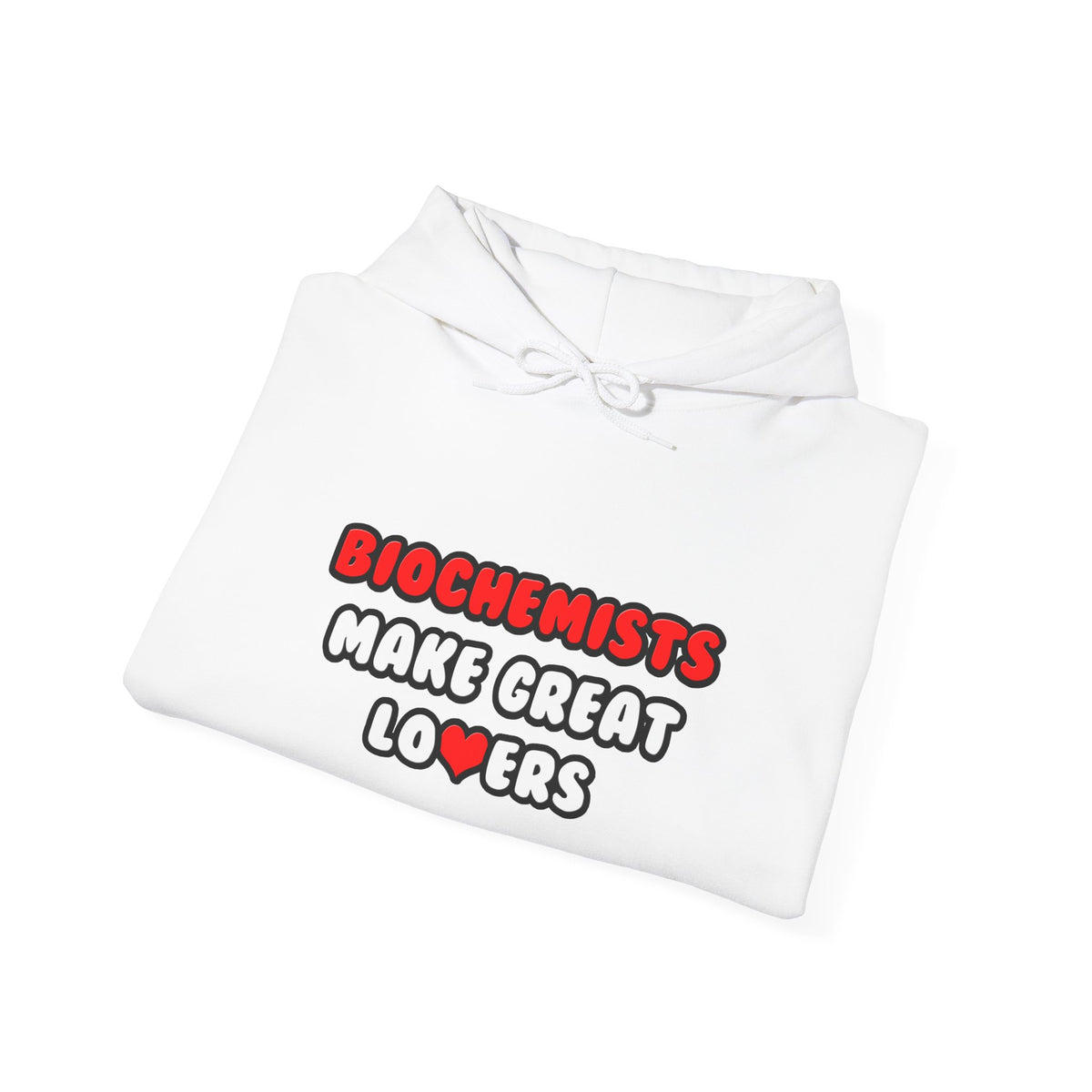 Biochemists Make Great Lovers - Unisex Heavy Blend™ Hooded Sweatshirt
