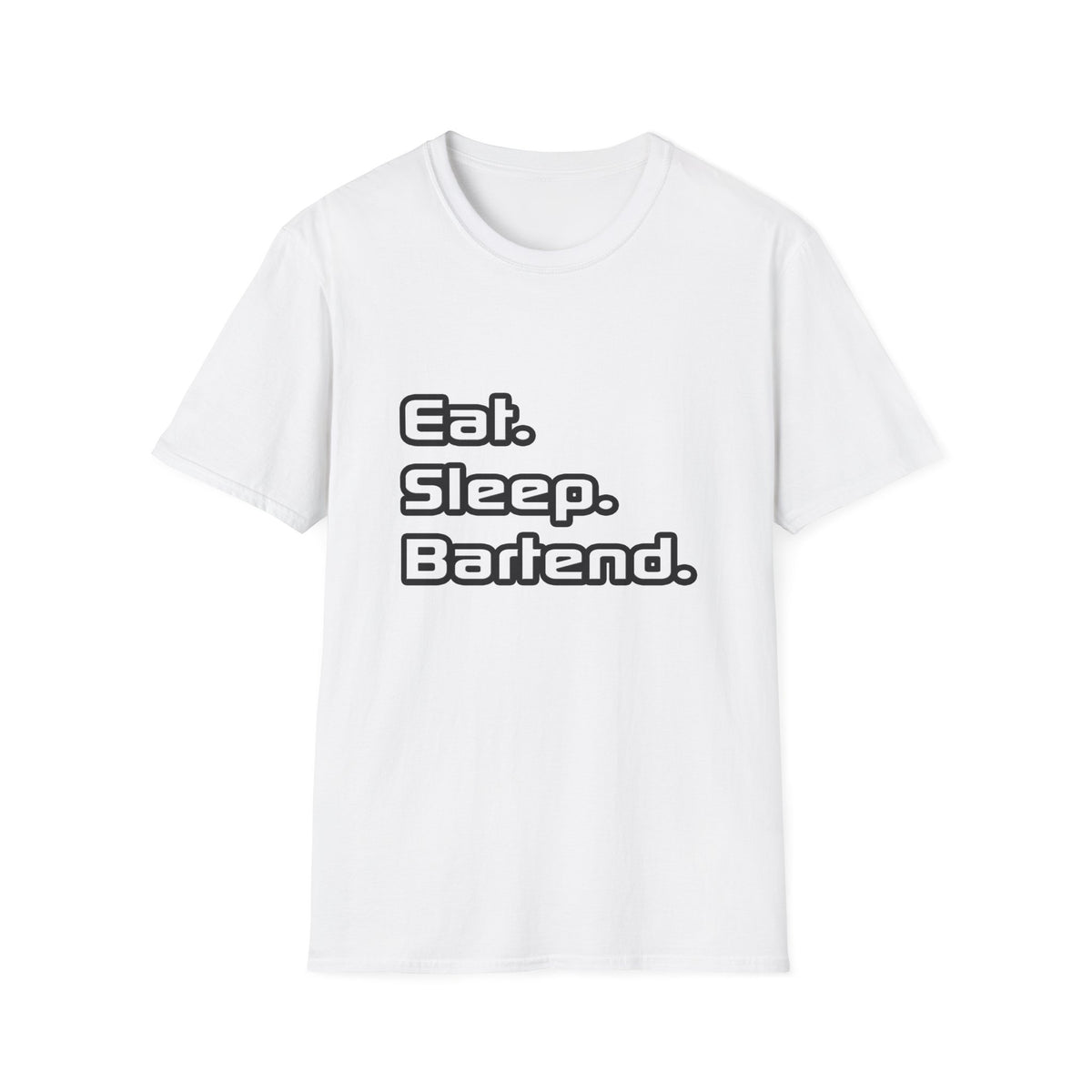 Eat. Sleep. Bartend - Unisex Softstyle T-Shirt