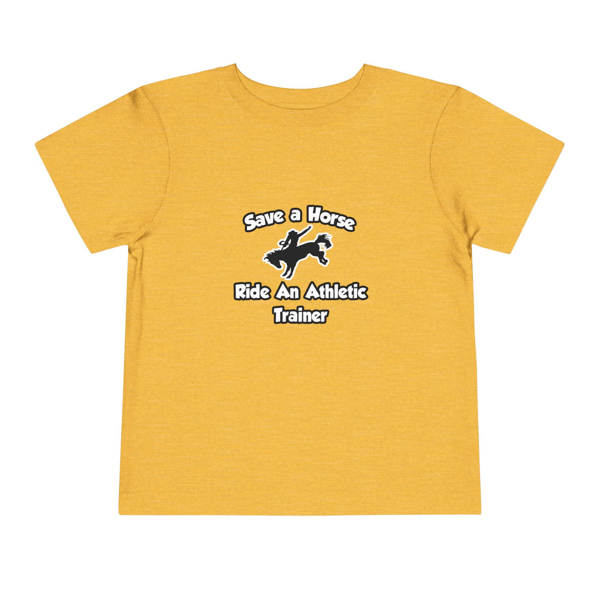 Save a Horse, Ride an Athletic Trainer - Toddler Short Sleeve Tee