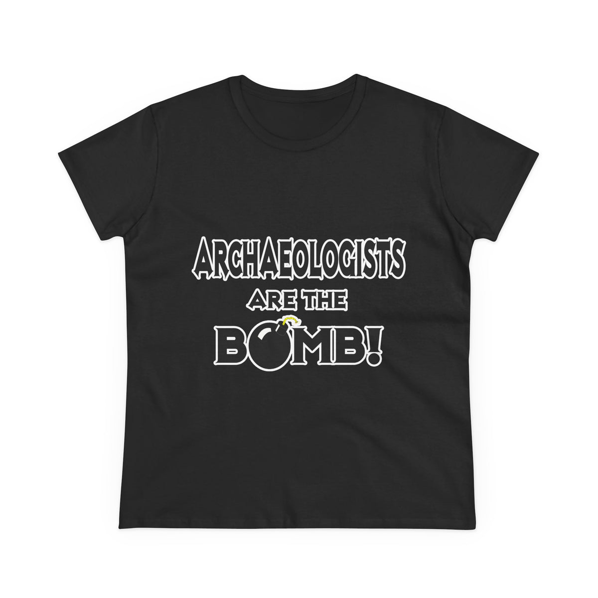Archaeologists Are The Bomb! - Women's Midweight Cotton Tee