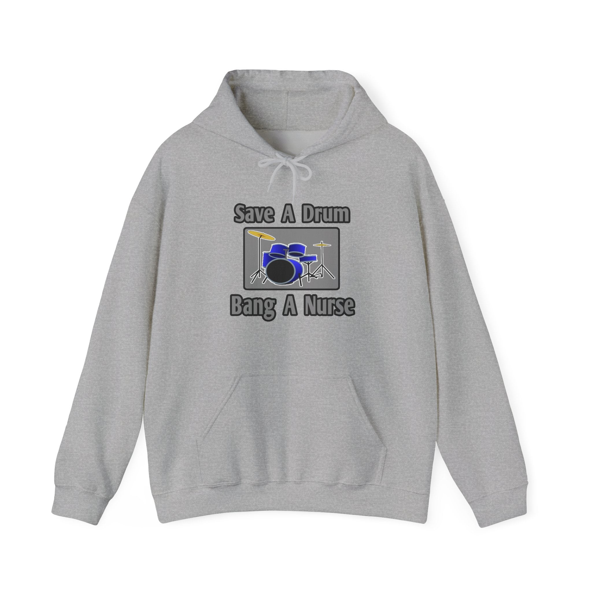 Save a Drum...Bang a Nurse - Unisex Heavy Blend™ Hooded Sweatshirt