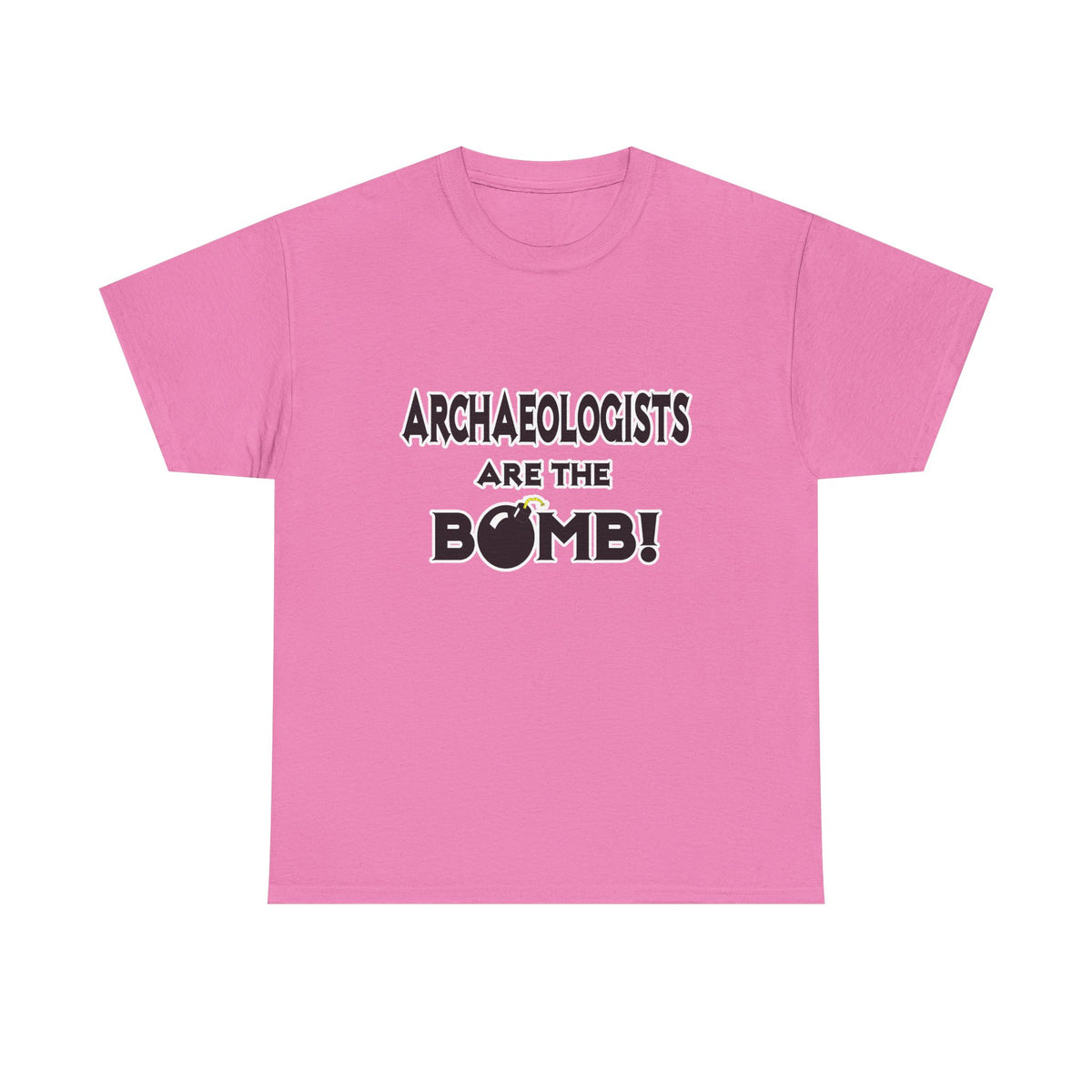 Archaeologists Are The Bomb! - Unisex Heavy Cotton Tee