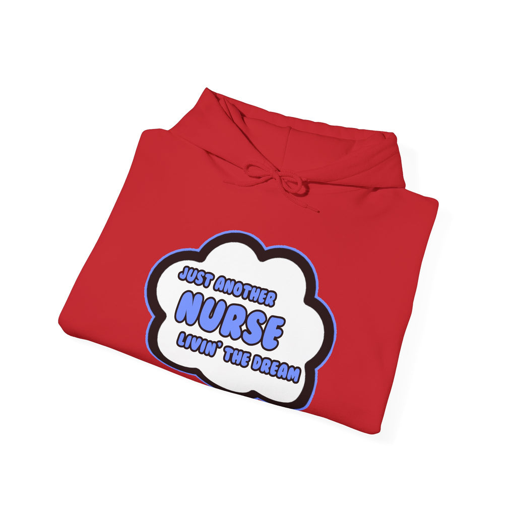 Nurse .. Livin' The Dream - Unisex Heavy Blend™ Hooded Sweatshirt