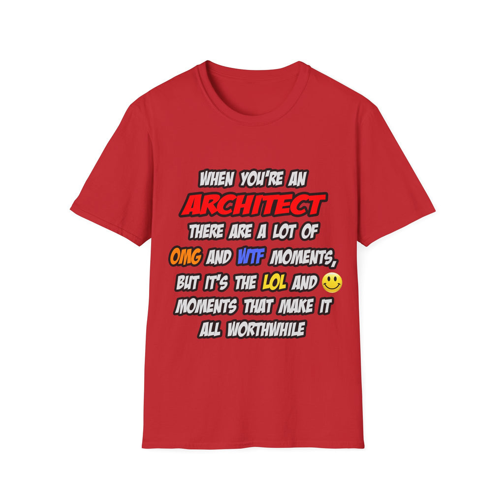 Architect .. OMG WTF LOL - Unisex Softstyle T-Shirt