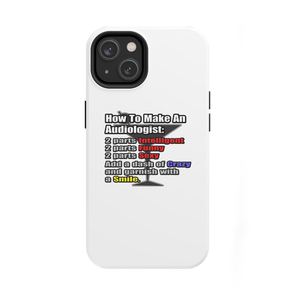 How To Make an Audiologist - Tough Phone Cases