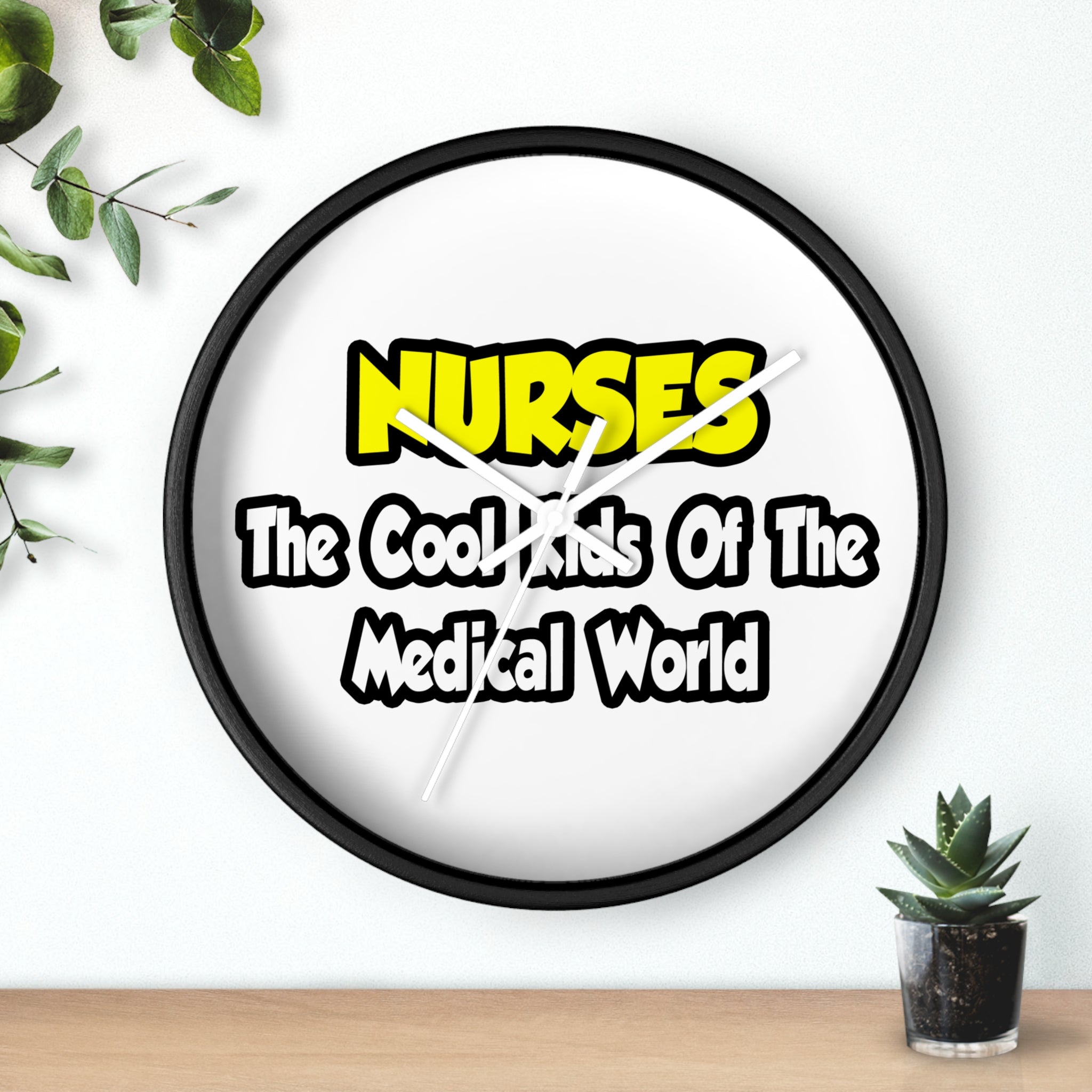 Nurses...Cool Kids of Medical World - Wall Clock