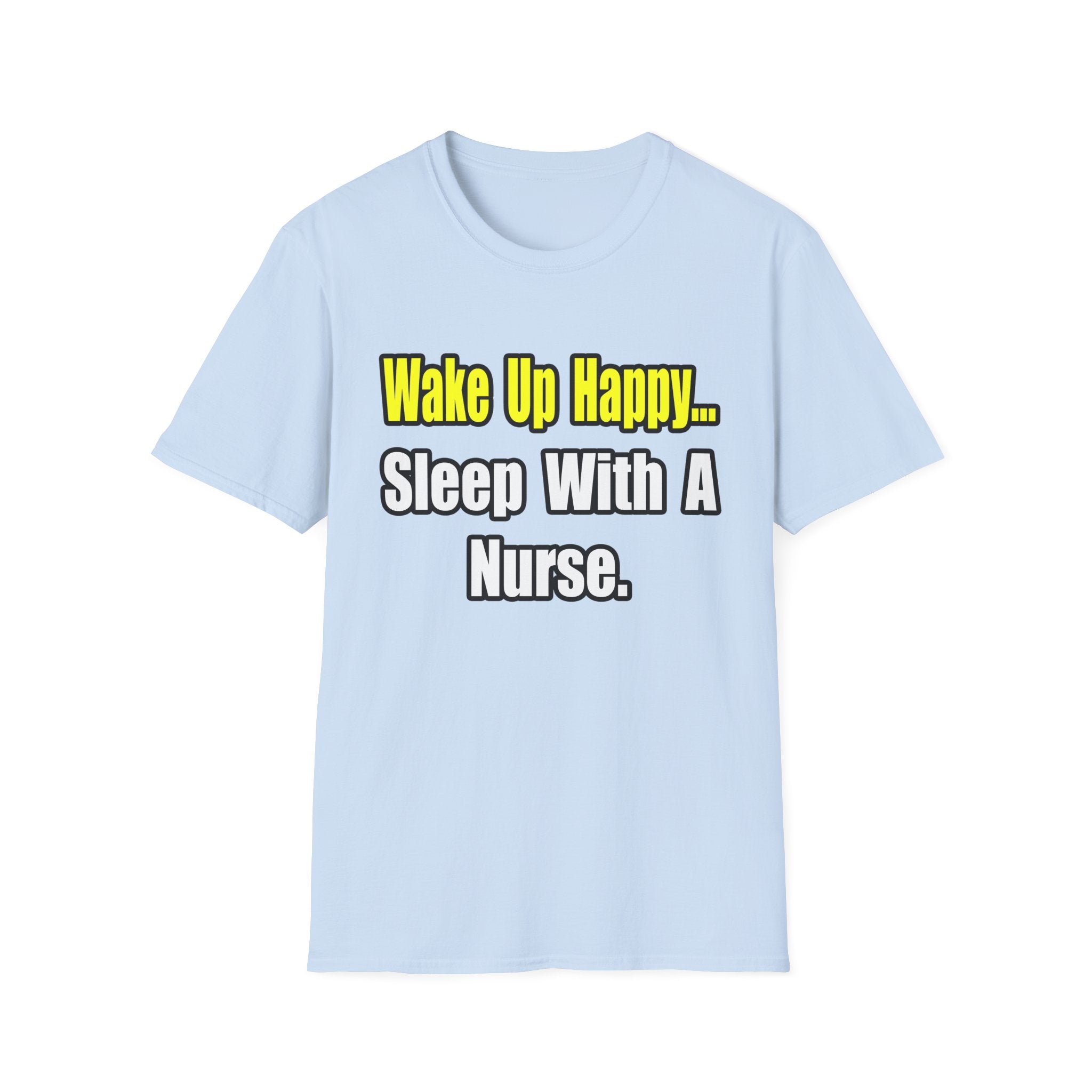 Sleep With a Nurse - Unisex Softstyle T-Shirt