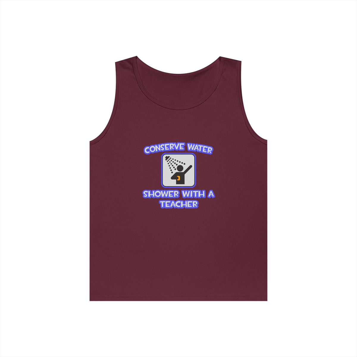 Conserve Water .. Shower With a Teacher - Unisex Heavy Cotton Tank Top