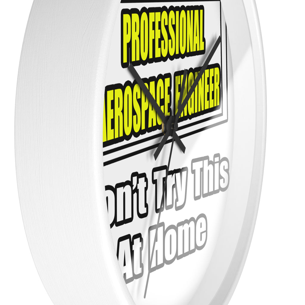 Professional Aerospace Engineer...Joke - Wall Clock