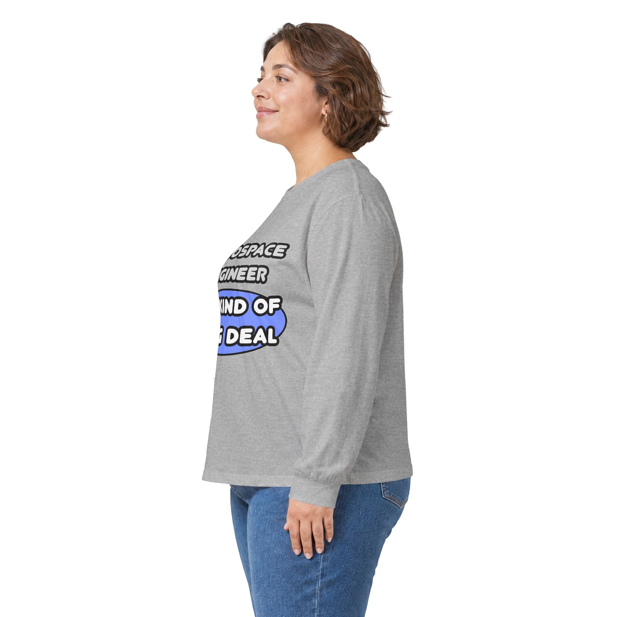 Aerospace Engineer...Kind of a Big Deal (2) - Unisex Ultra Cotton Long Sleeve Tee