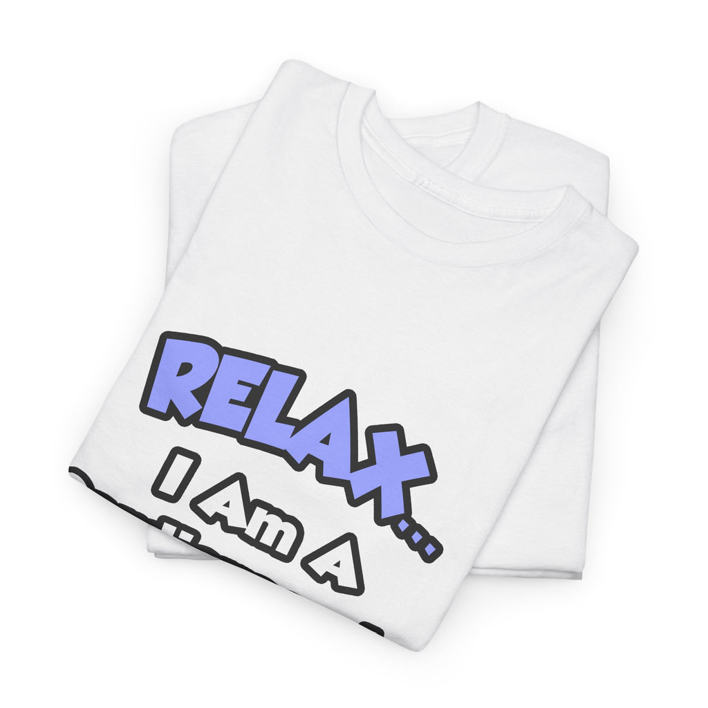 Relax .. I am a Cardiovascular Technologist - Unisex Heavy Cotton Tee