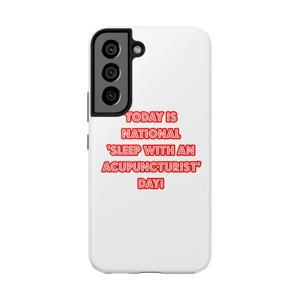 National 'Sleep With an Acupuncturist' Day - Tough Phone Cases