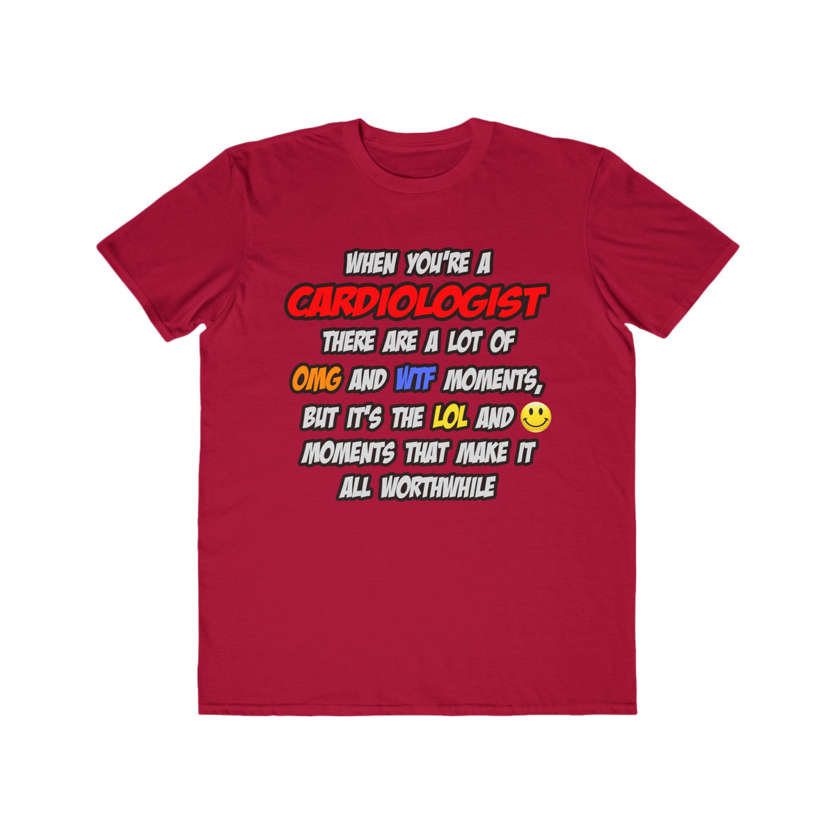 Cardiologist .. OMG WTF LOL - Men's Lightweight Fashion Tee