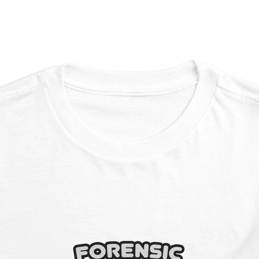 Forensic Nurse ... I'm Kind of a Big Deal - Toddler Short Sleeve Tee