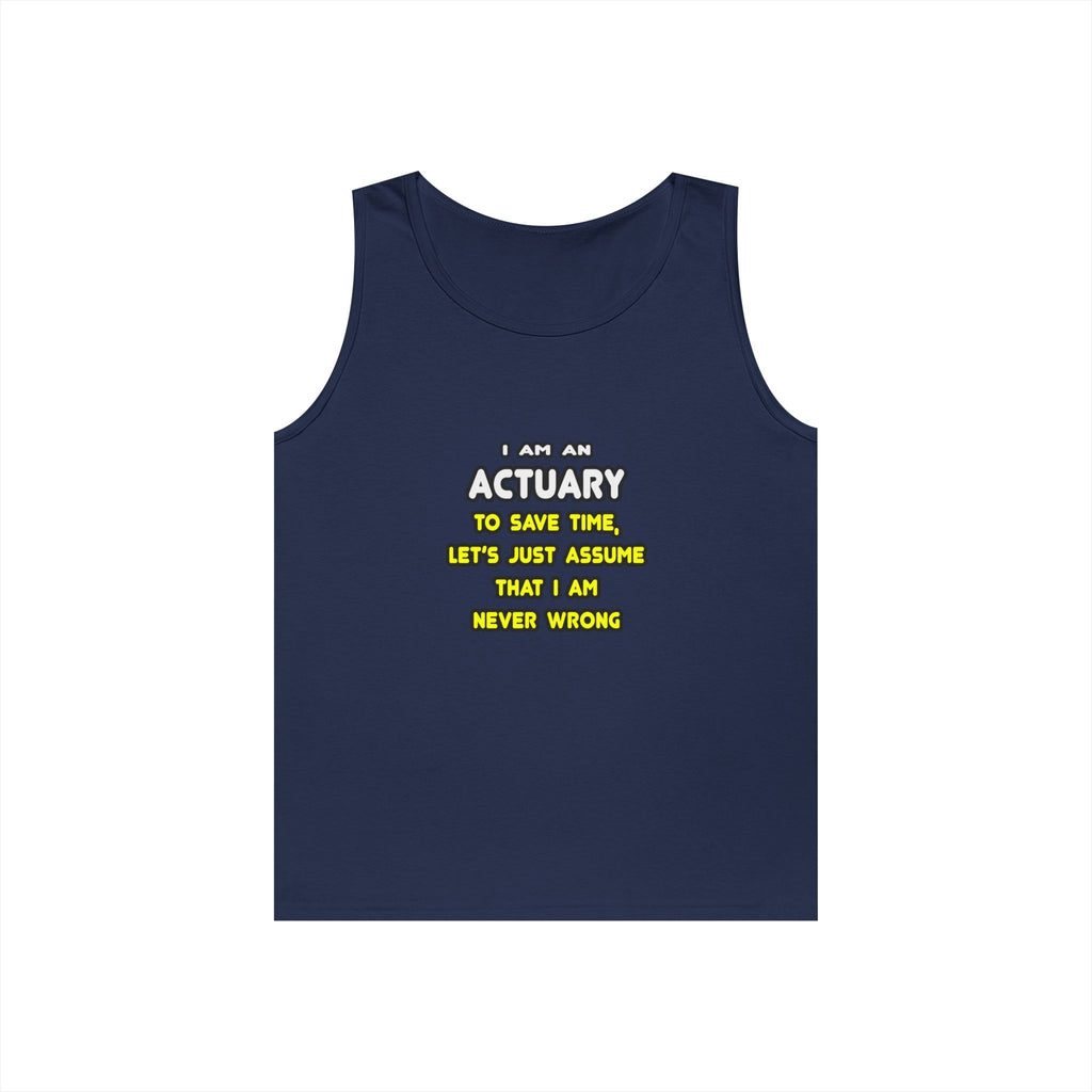 Funny Actuary T Shirts and Gifts - Unisex Heavy Cotton Tank Top