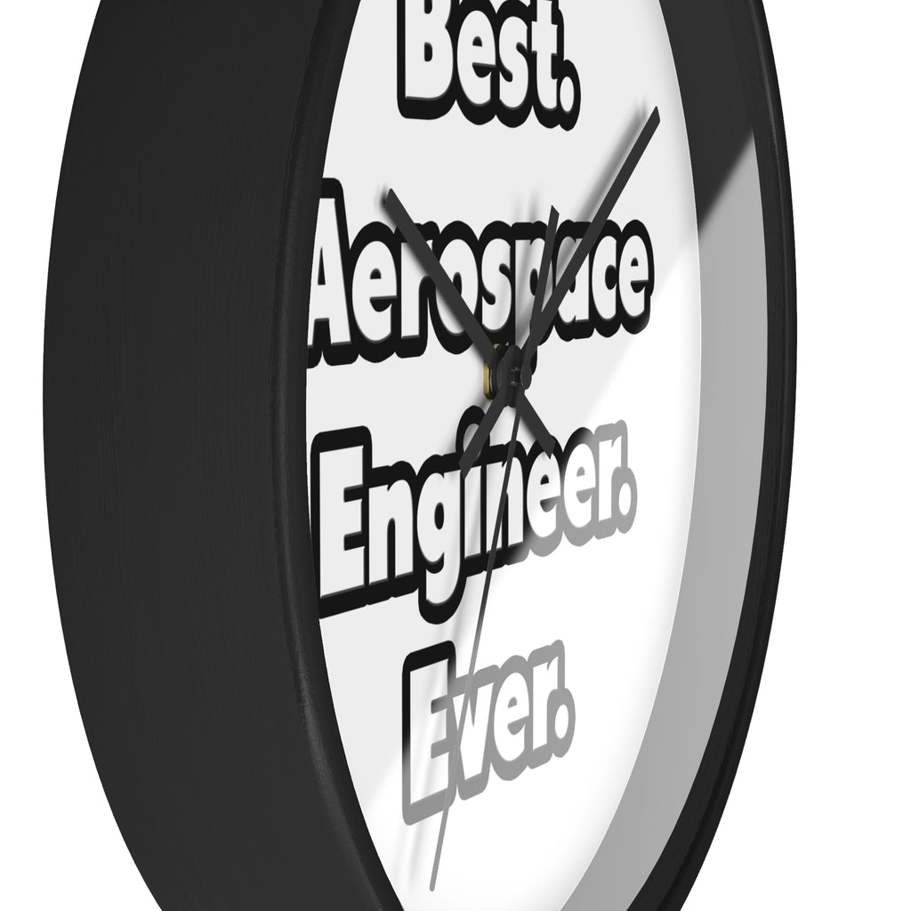 Best. Aerospace Engineer. Ever - Wall Clock