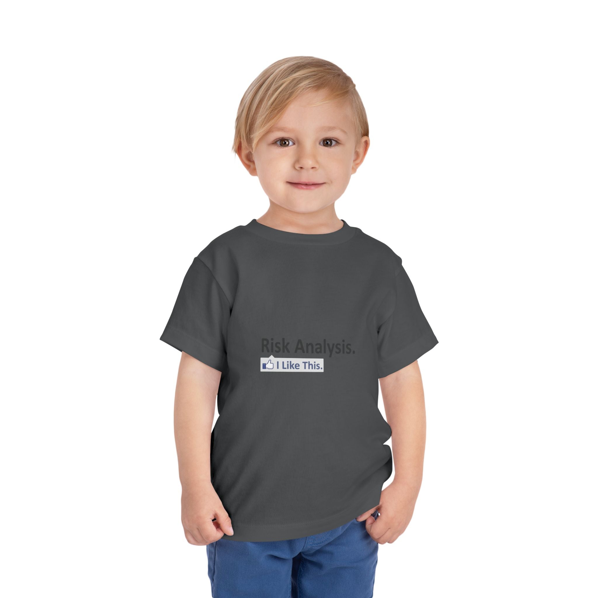 Risk Analysis...I Like This - Toddler Short Sleeve Tee