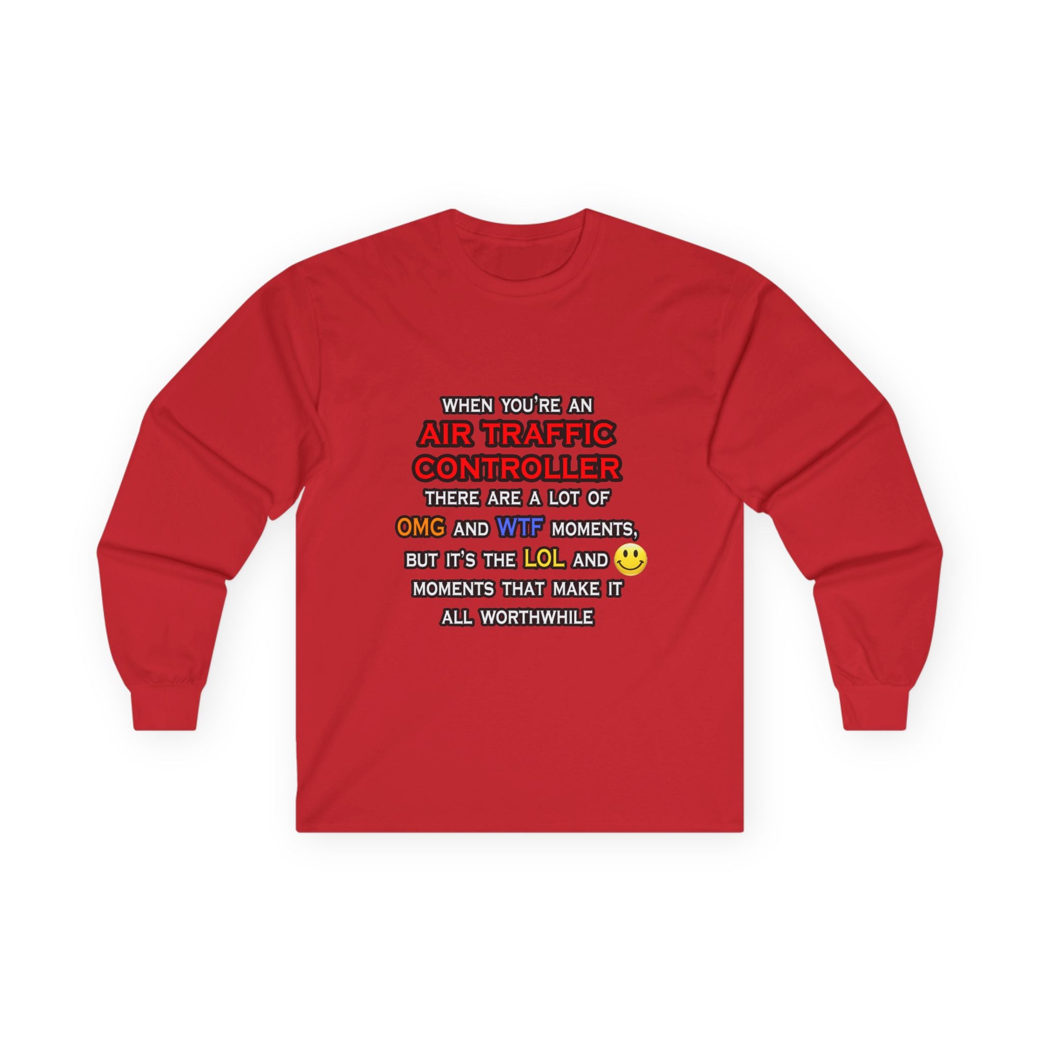 Funny Air Traffic Controller ... OMG WTF LOL - Unisex Ultra Cotton Long Sleeve Tee