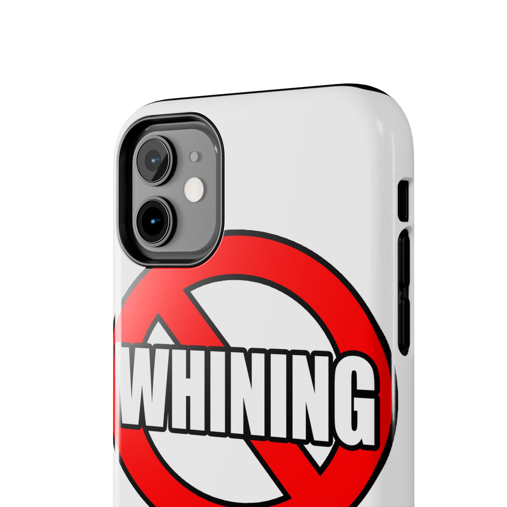 No Whining In Nursing - Tough Phone Cases