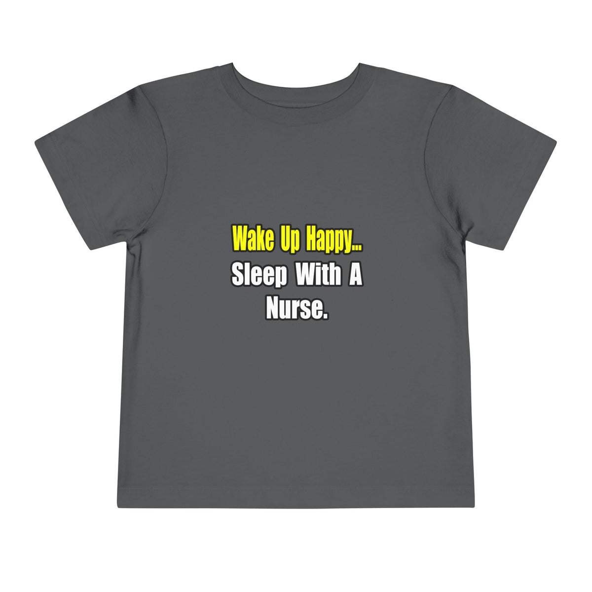 Sleep With a Nurse - Toddler Short Sleeve Tee