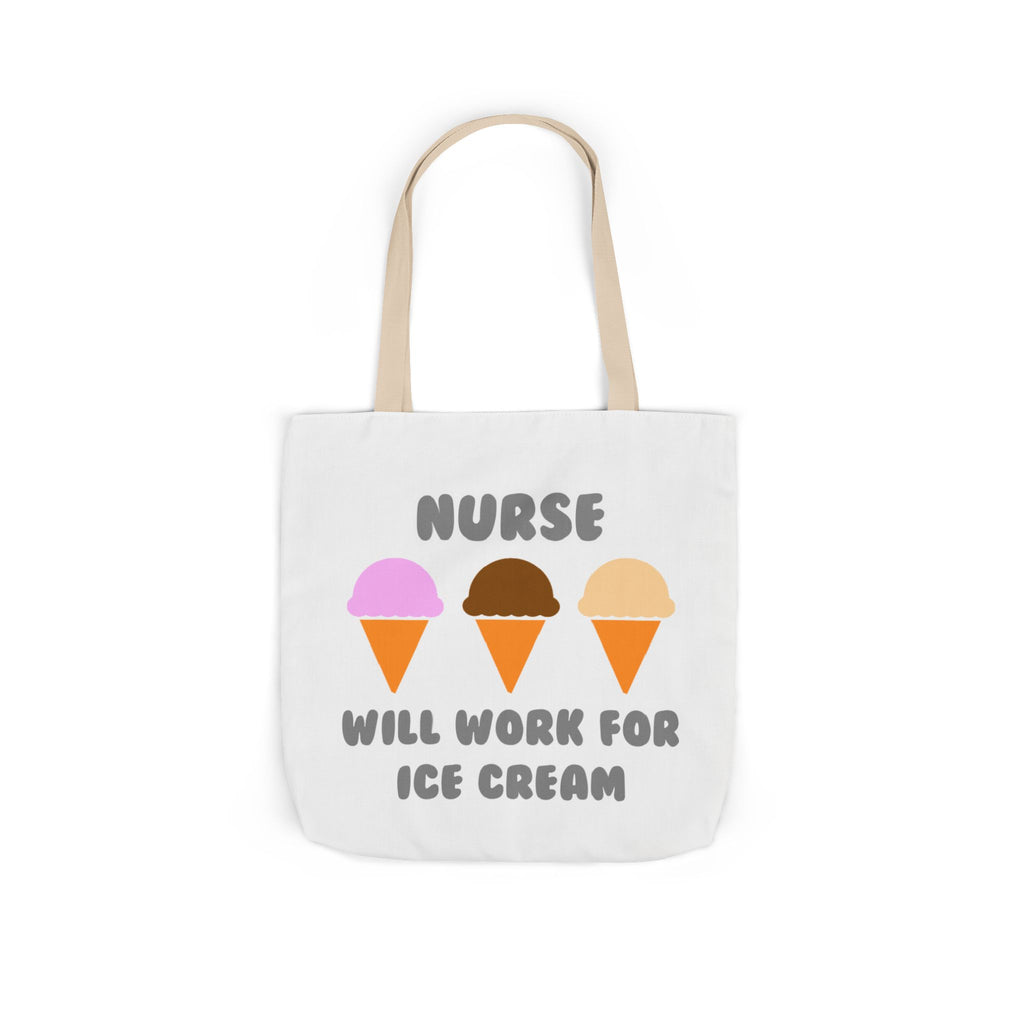 Nurse ... Will Work For Ice Cream - Canvas Tote Bag, 5-Color Straps