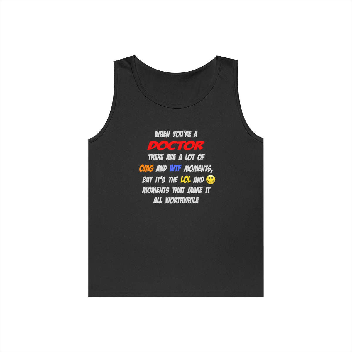 Doctor .. OMG WTF LOL - Unisex Heavy Cotton Tank Top