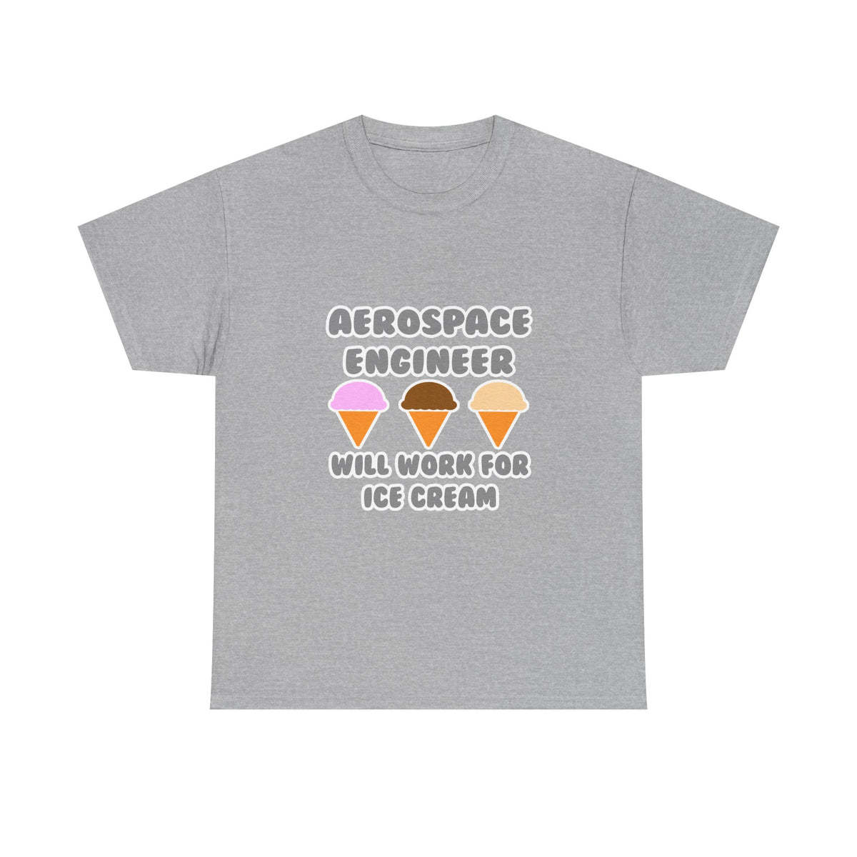 Aerospace Engineer ... Will Work For Ice Cream - Unisex Heavy Cotton Tee
