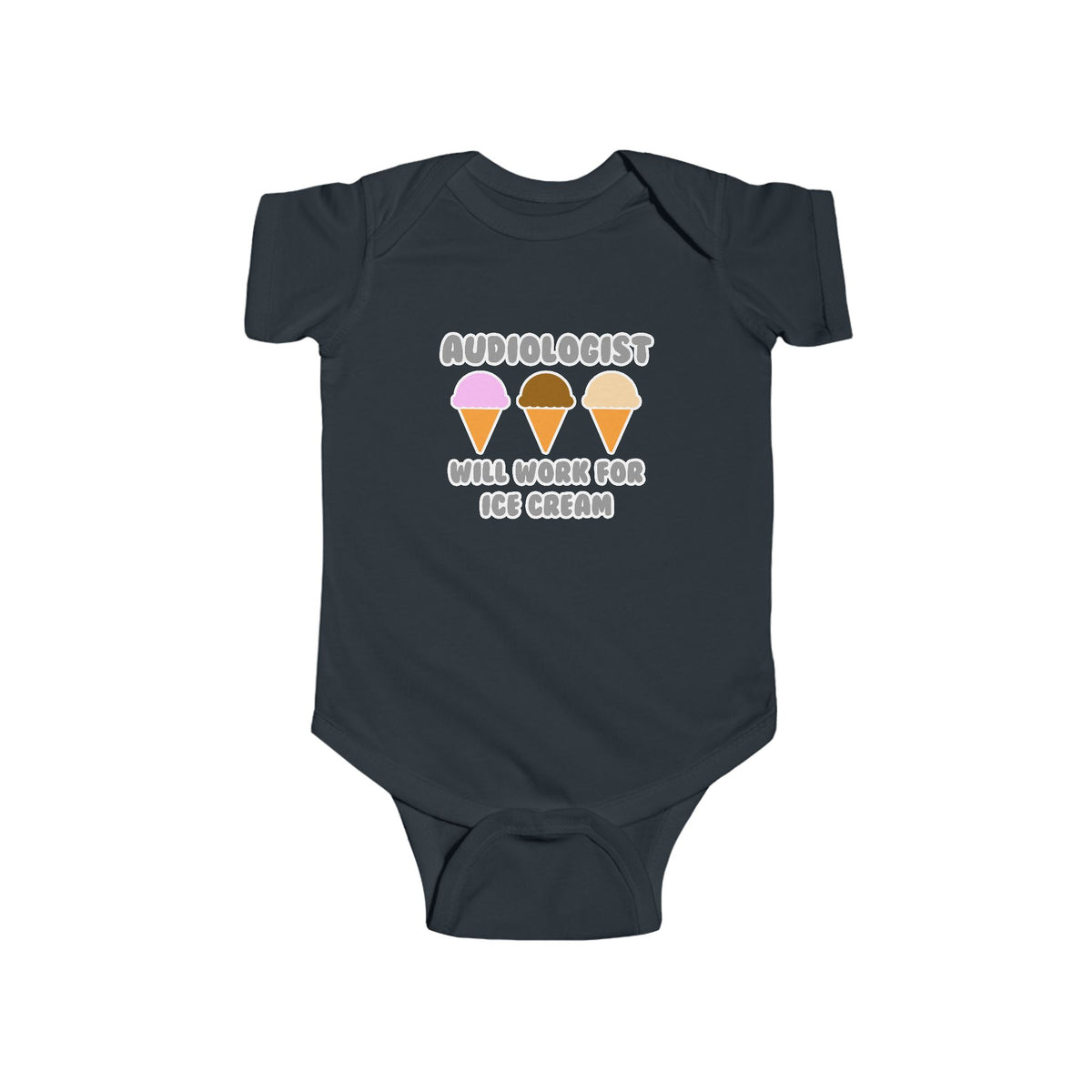 Audiologist ... Will Work For Ice Cream - Infant Fine Jersey Bodysuit