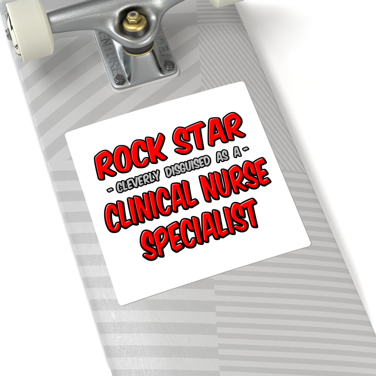 Rock Star .. Clinical Nurse Specialist - Square Stickers