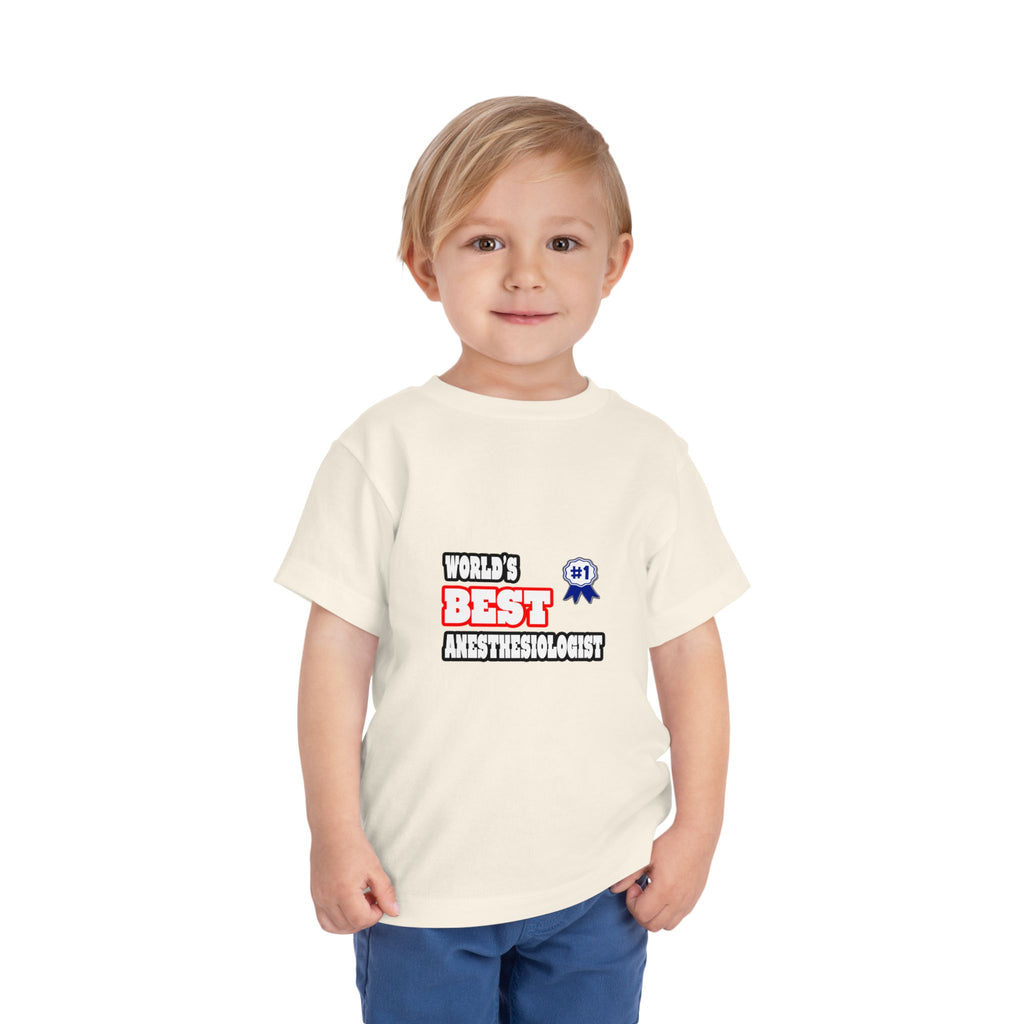 World's Best Anesthesiologist - Toddler Short Sleeve Tee