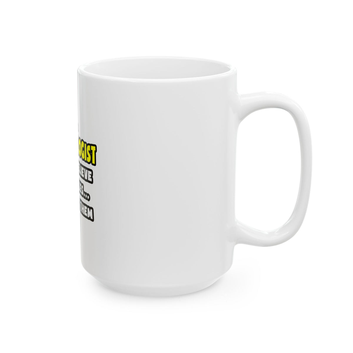 Miracles and Epidemiologists ... Funny - Ceramic Mug, (11oz, 15oz)