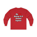 My Heart Belongs To A Chemical Engineer - Unisex Ultra Cotton Long Sleeve Tee