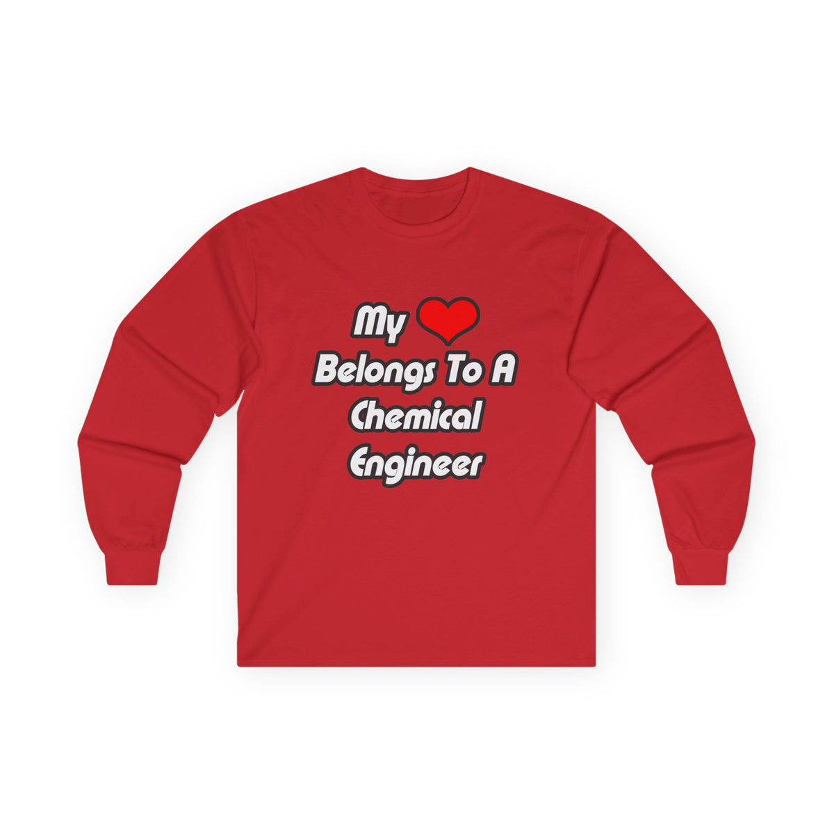 My Heart Belongs To A Chemical Engineer - Unisex Ultra Cotton Long Sleeve Tee