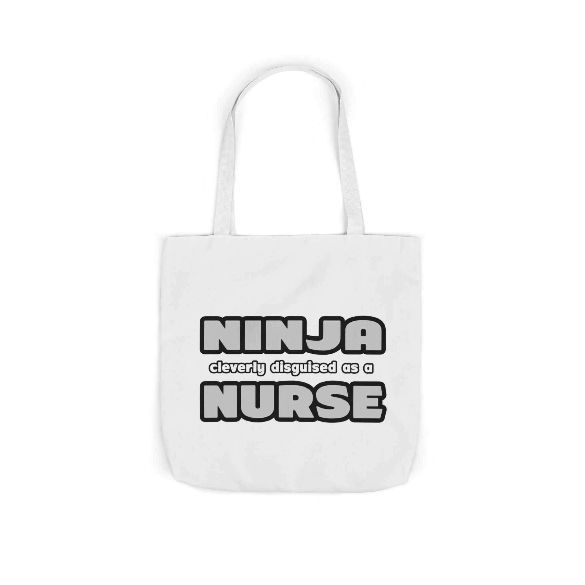 Ninja Cleverly Disguised As A Nurse - Canvas Tote Bag, 5-Color Straps