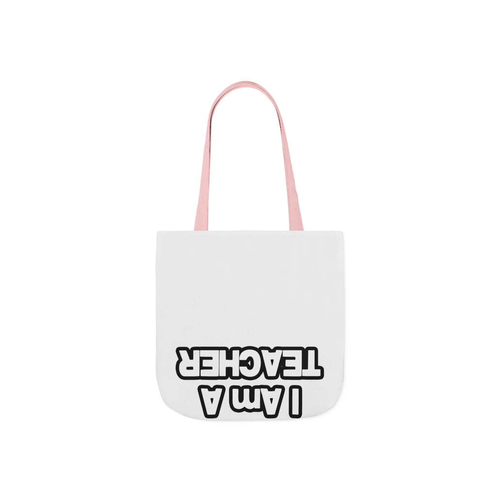 You Can't Scare Me...Teacher - Canvas Tote Bag, 5-Color Straps