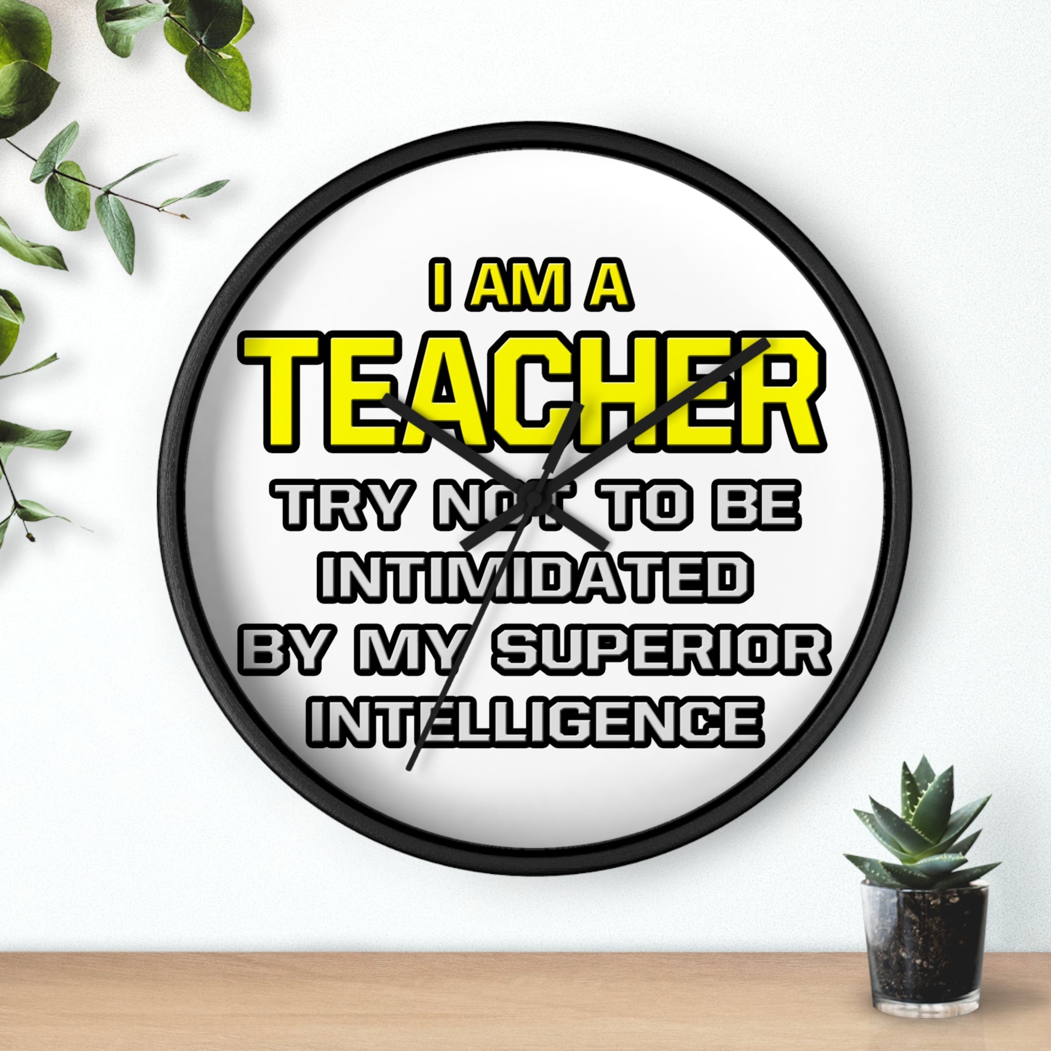 Teacher...Superior Intelligence - Wall Clock