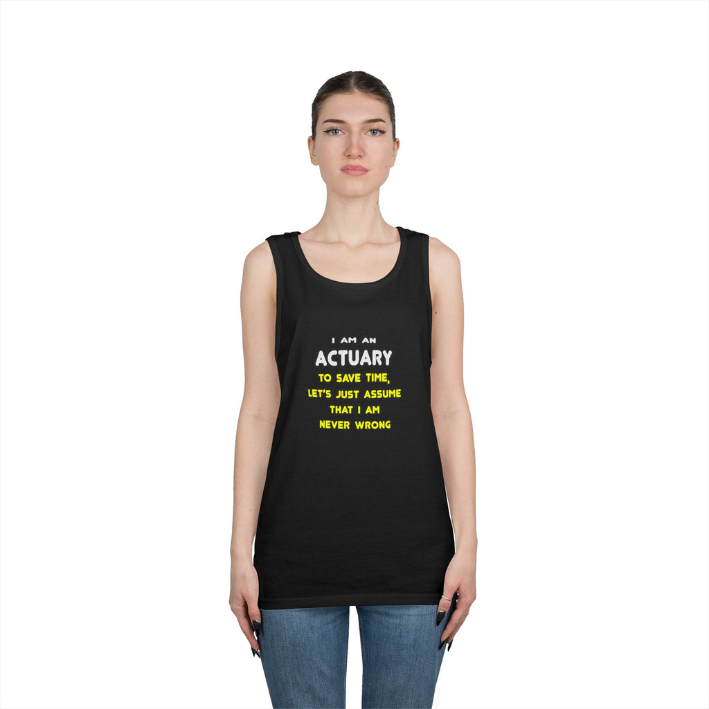 Funny Actuary T Shirts and Gifts - Unisex Heavy Cotton Tank Top