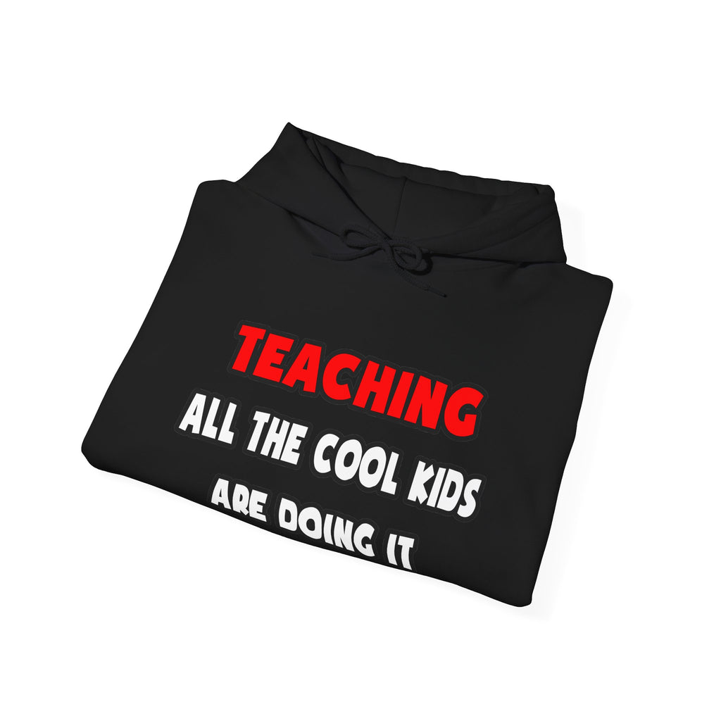 Funny Teacher Shirts and Gifts - Unisex Heavy Blend™ Hooded Sweatshirt