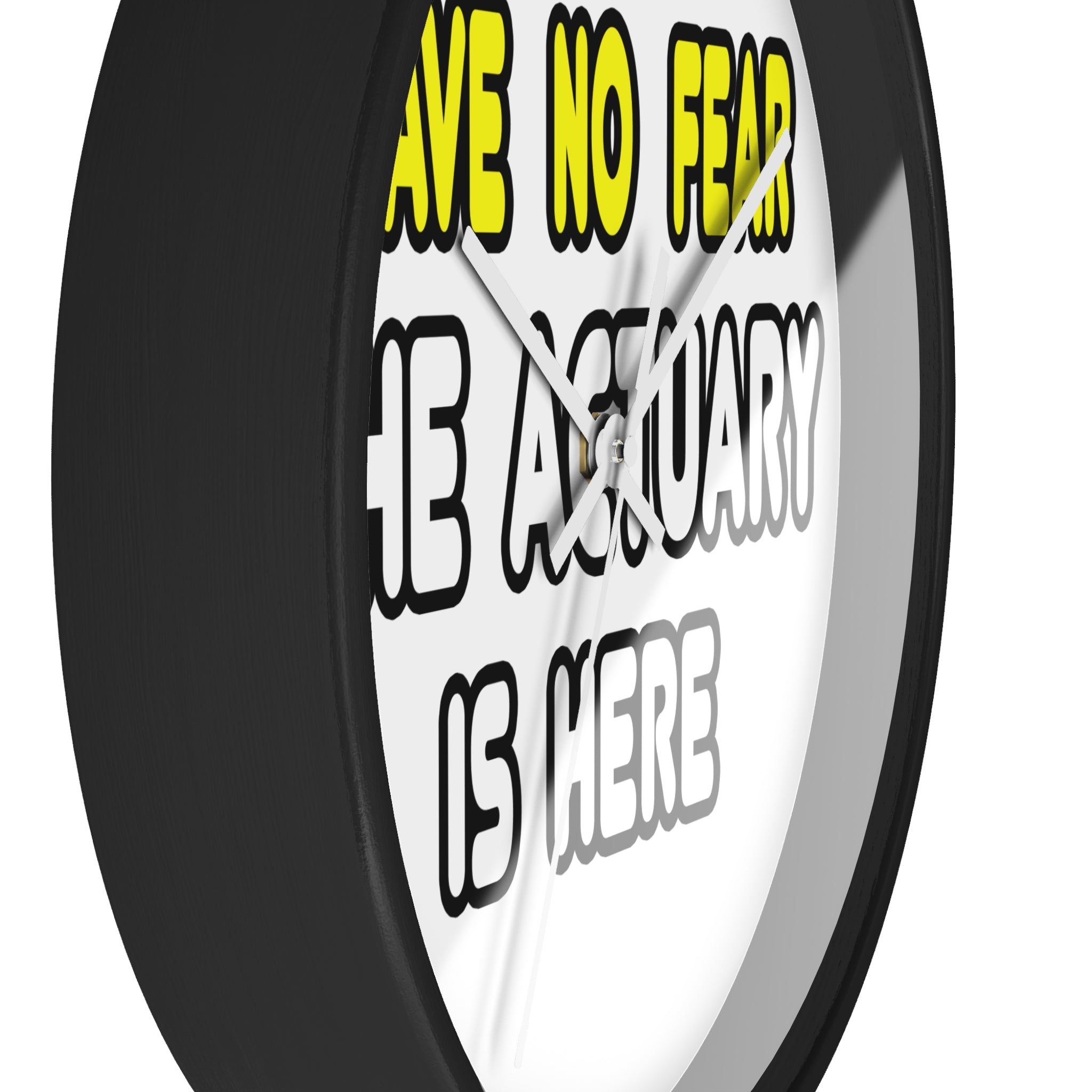 Have No Fear, The Actuary Is Here (2) - Wall Clock