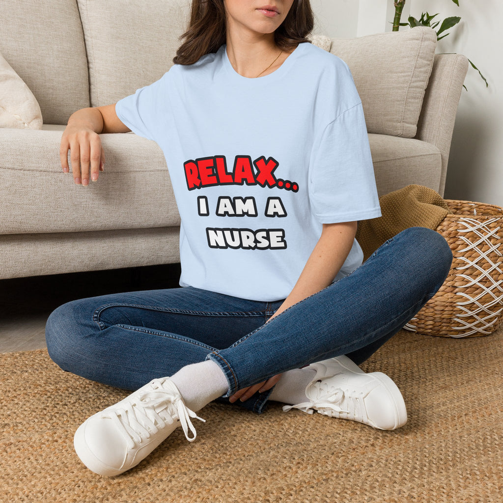 Relax ... I Am A Nurse - Unisex Softstyle T-Shirt