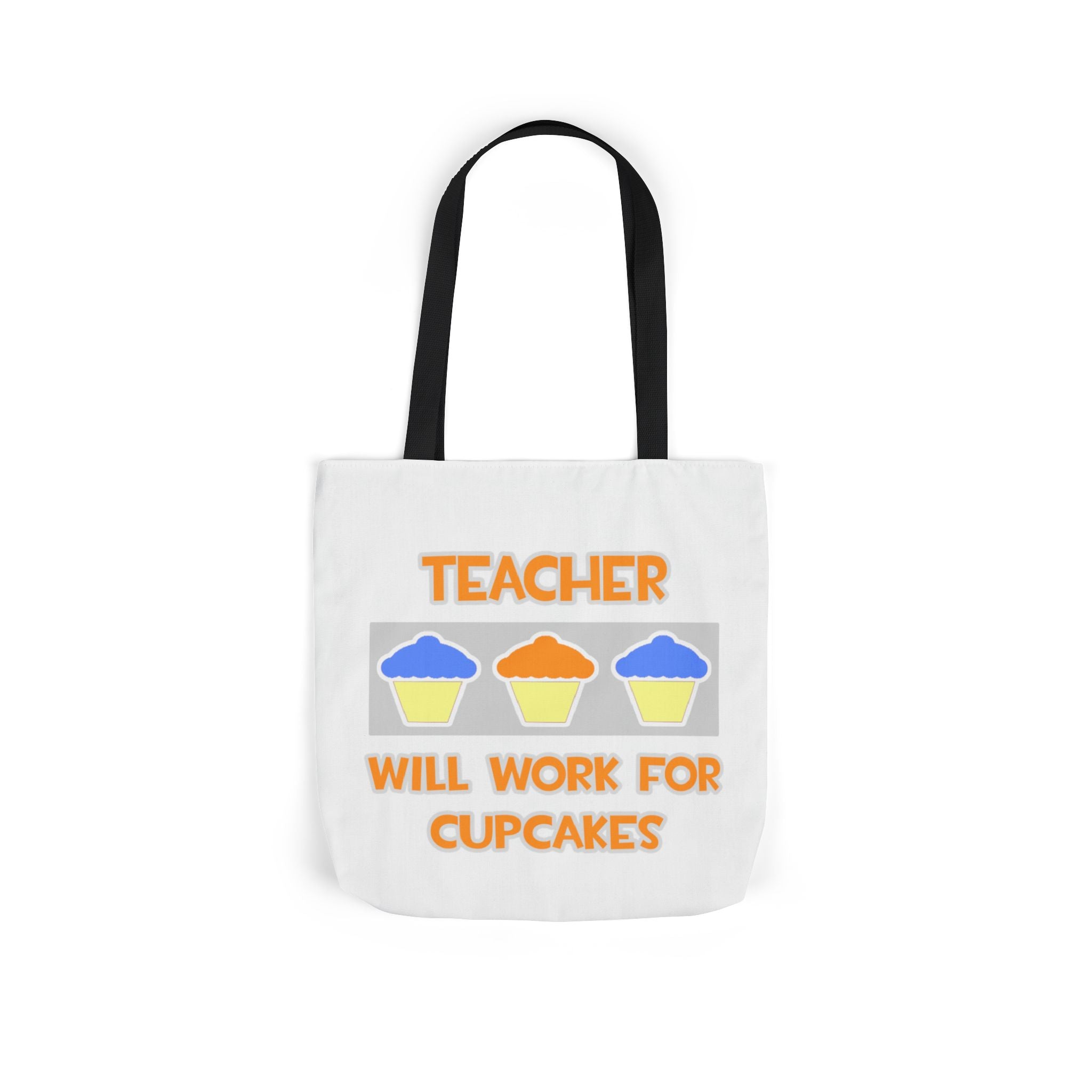 Teacher ... Will Work For Cupcakes - Canvas Tote Bag, 5-Color Straps