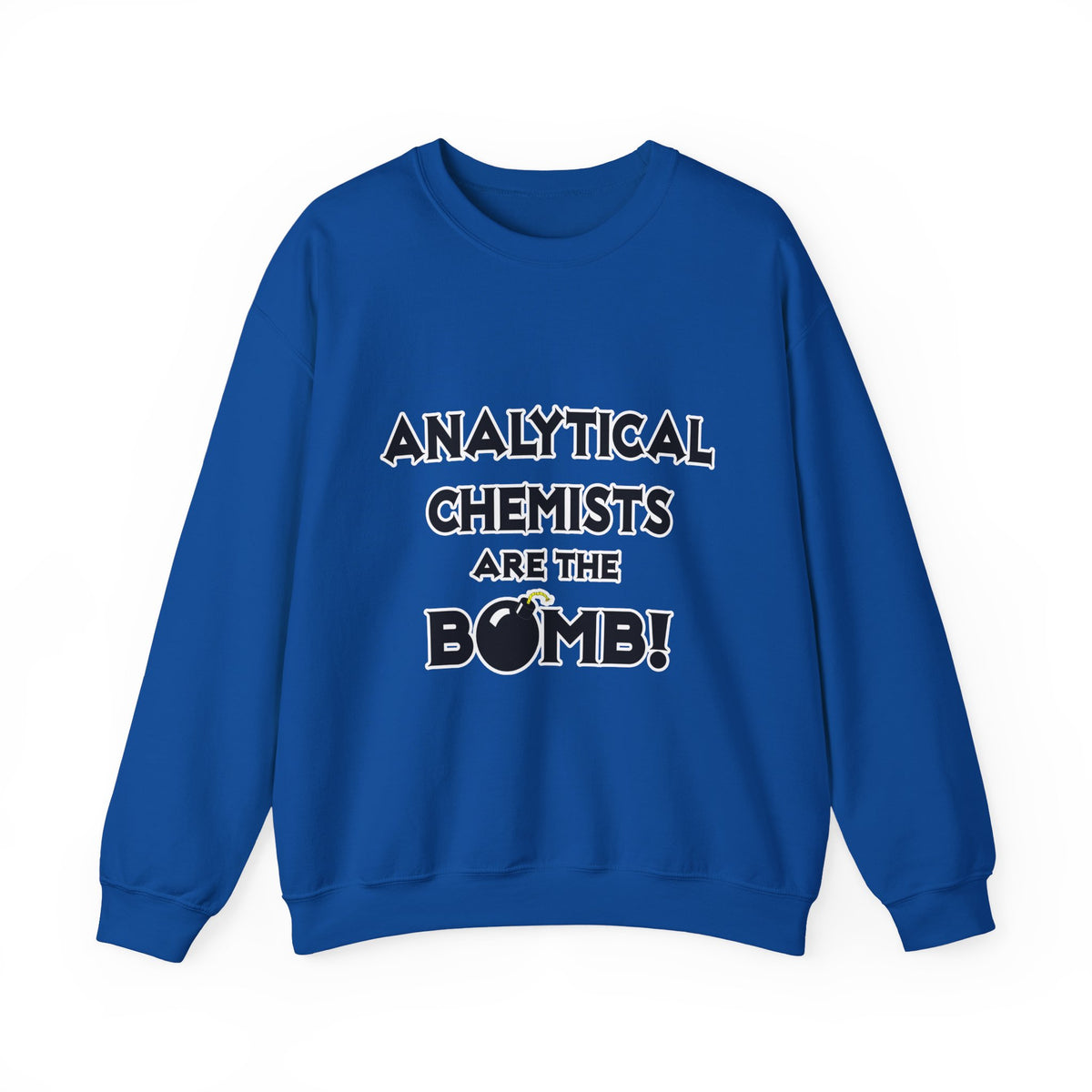 Analytical Chemists Are The Bomb! - Unisex Heavy Blend™ Crewneck Sweatshirt