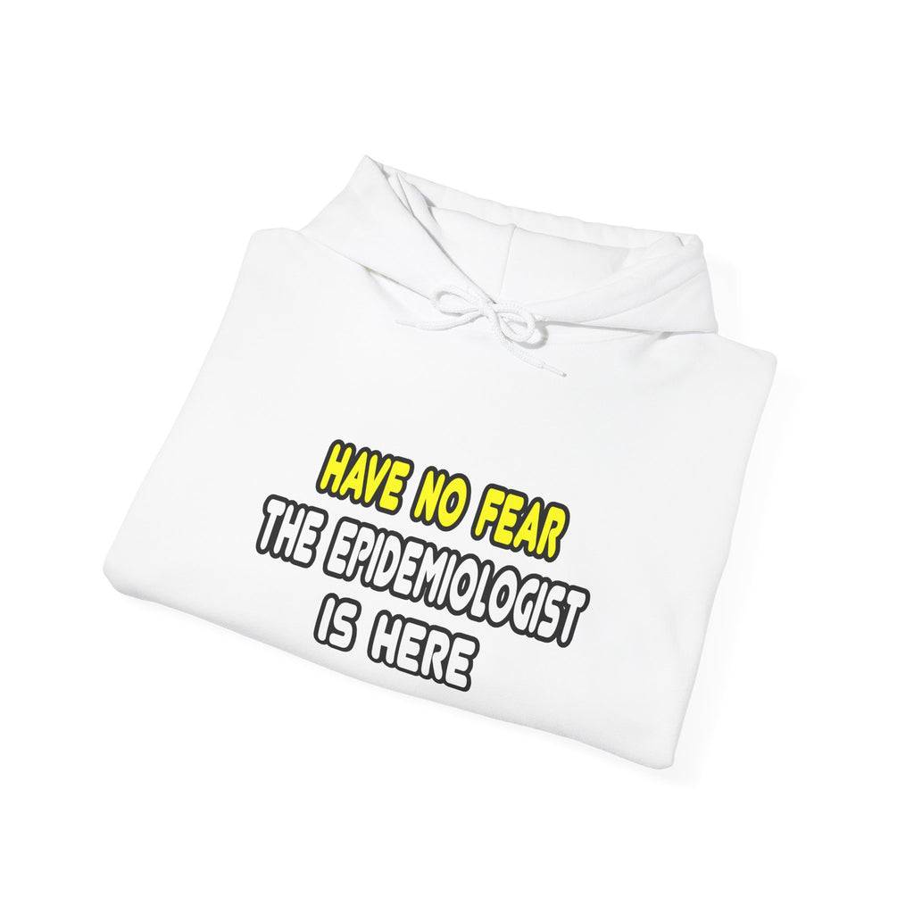 Have No Fear, The Epidemiologist Is Here - Unisex Heavy Blend™ Hooded Sweatshirt