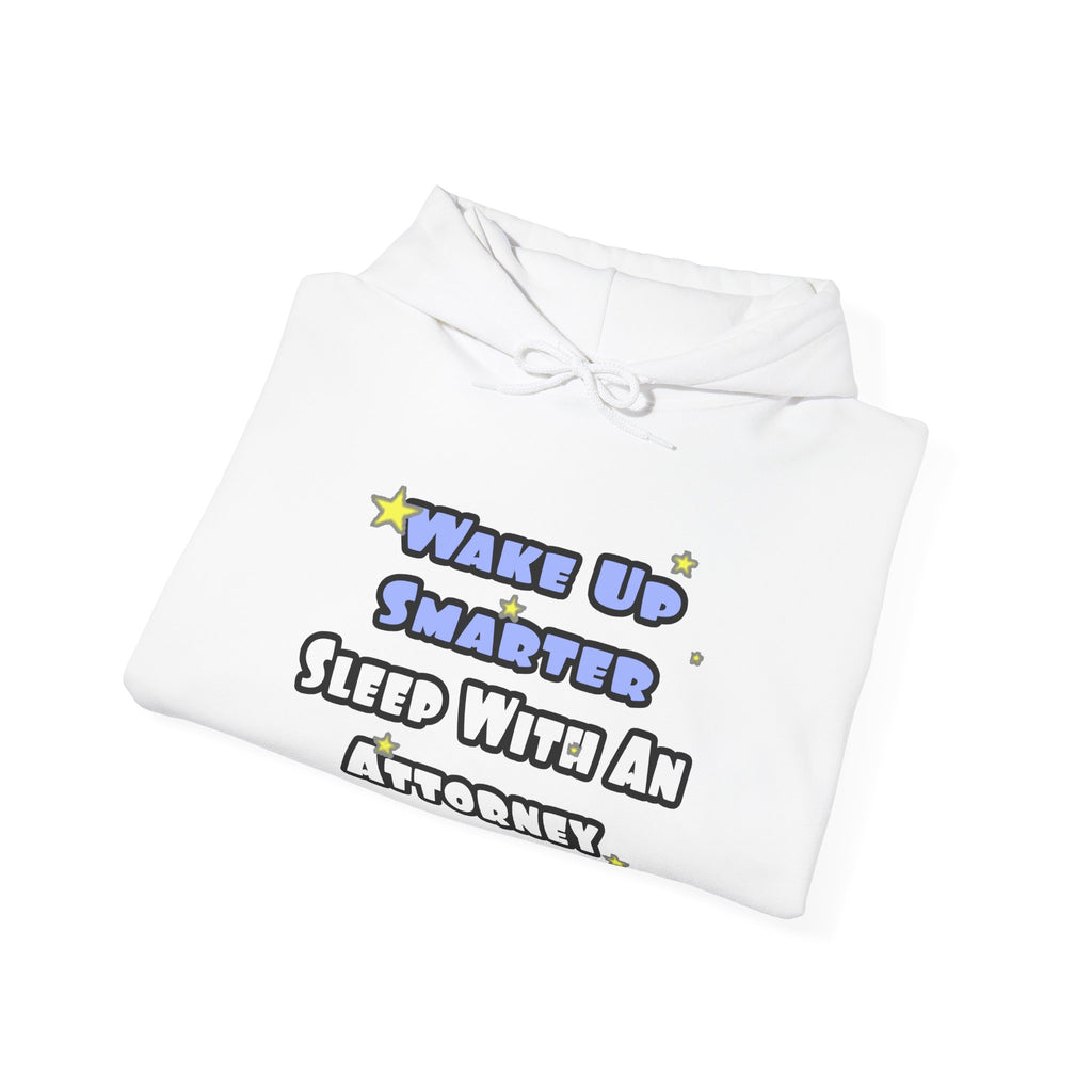 Wake Up Smarter...Sleep With an Attorney - Unisex Heavy Blend™ Hooded Sweatshirt