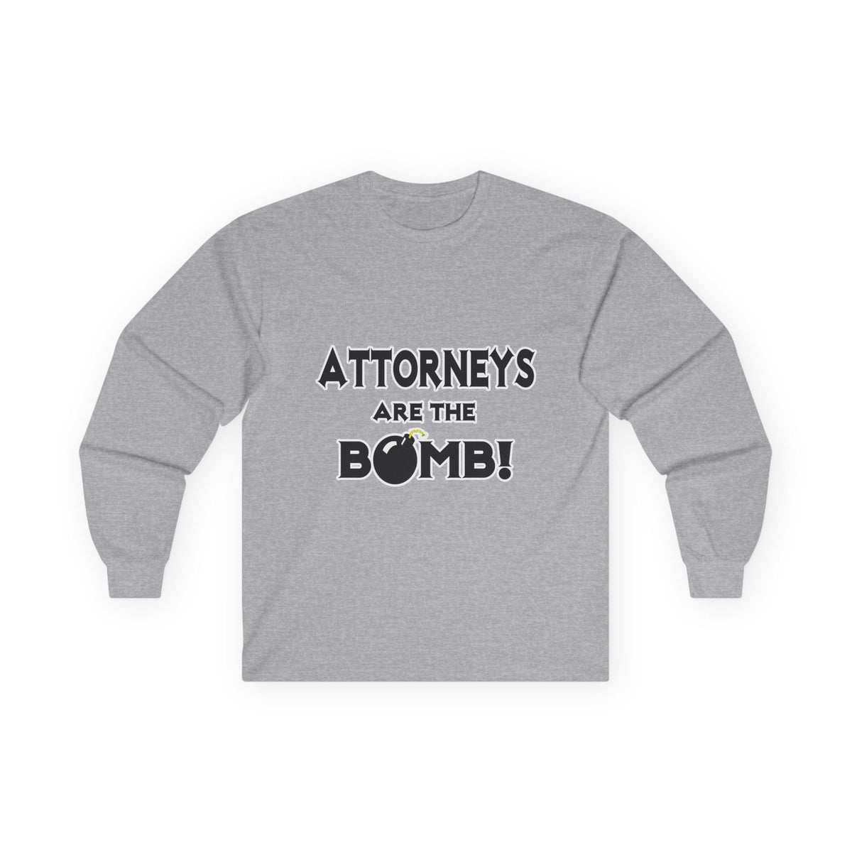 Attorneys Are The Bomb! - Unisex Ultra Cotton Long Sleeve Tee